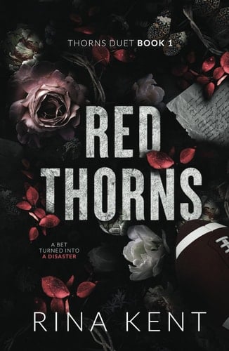 Red Thorns: Special Edition Print (Thorns Duet Special Edition) - Rina Kent • 2022