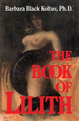 The Book of Lilith - Barbara Black Koltuv • 1986