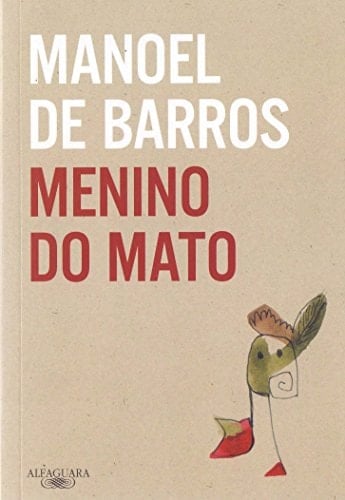 Menino do Mato - Manoel de Barros