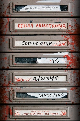 Someone Is Always Watching - Kelley Armstrong • 2023