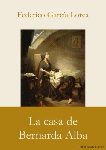 La casa de Bernarda Alba (Spanish Edition) - Federico García Lorca • 2020