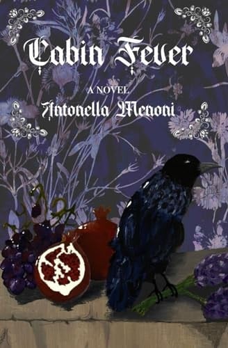 Cabin Fever - Antonella Menoni • 2024
