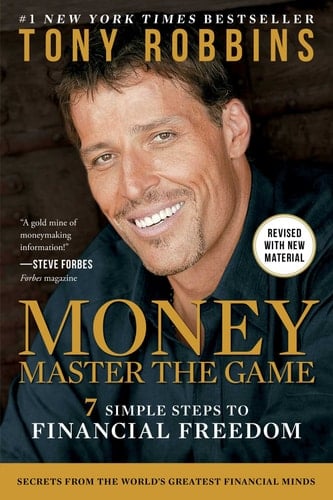 MONEY Master the Game: 7 Simple Steps to Financial Freedom (Tony Robbins Financial Freedom) - Tony Robbins • 2016
