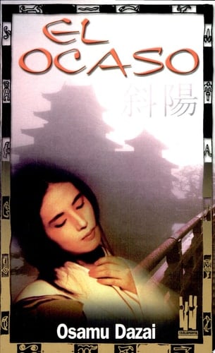 El ocaso - Osamu Dazai • 2004