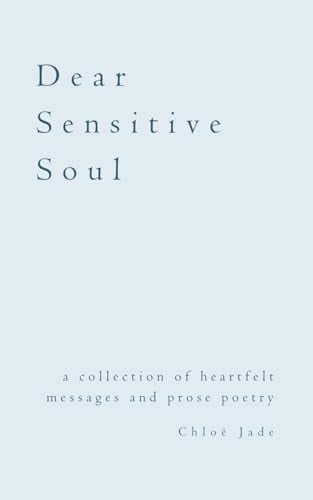 dear sensitive soul - Chloë Jade · 2023