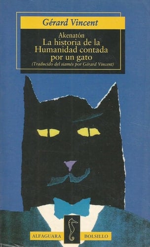 La historia de la humanidad contada por un gato - Akhenaton • 1996