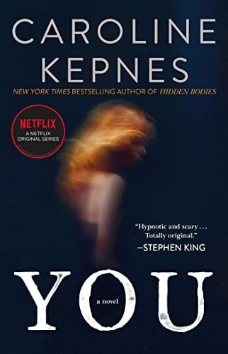 You: A Novel (1) (The You Series) - Caroline Kepnes • 2015