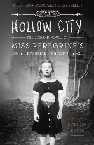 Hollow City (Miss Peregrine''s Peculiar Children) - Ransom Riggs • 2014
