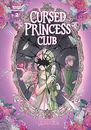 Cursed Princess Club Volume Two: A WEBTOON Unscrolled Graphic Novel (Cursed Princess Club, 2) - LambCat • 2023