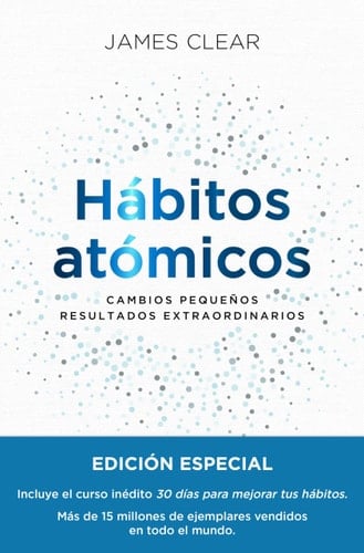 Hábitos atómicos - James Clear • 2023