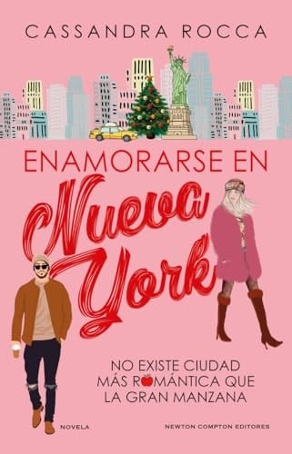 Enamorarse en Nueva York. Una personal shopper, un actor en busca del regalo perfecto. Más de 250.000 lectoras. - Cassandra Rocca • 2024