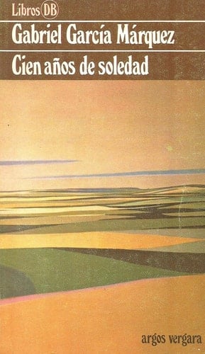 Cien Años De Soledad - Garcia Marquez Gabra • 1981