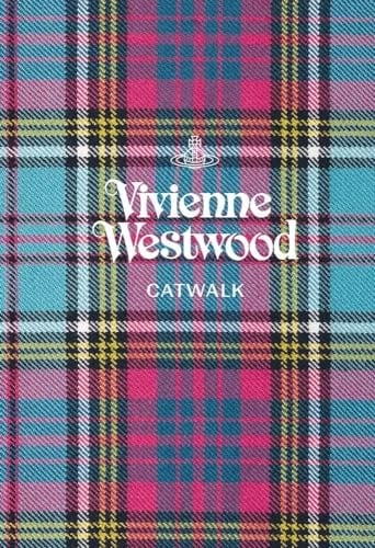 Vivienne Westwood: The Complete Collections (Catwalk) - Alexander Fury • 2021