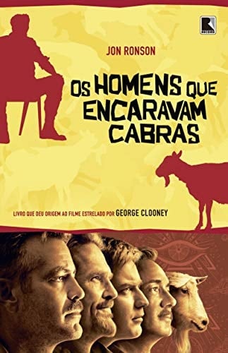 Os Homens Que Encaravam Cabras - Jon Ronson · 2010