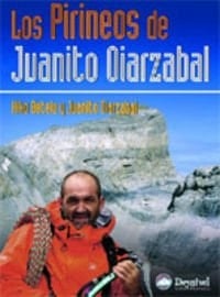 Los Pirineos de Juanito Oiarzabal - Kiko Betelu Corcuera • 2006