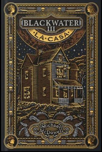 BLACKWATER III. La casa - Michael McDowell • 2024