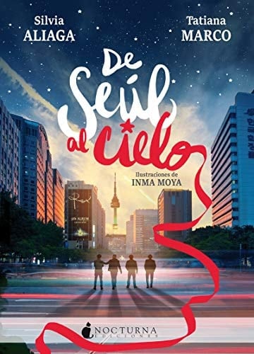 De Seúl al cielo - Silvia Aliaga • 2018