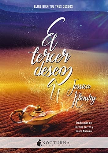 El tercer deseo (Literatura Mágica) (Spanish Edition) - Jessica Khoury • 2019