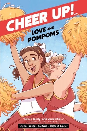 Cheer Up: Love and Pompoms - Crystal Frasier • 2021