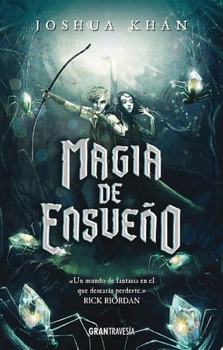 Magia de ensueño: Magia sombría 2 (Spanish Edition) - Joshua Khan • 2018