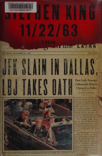11/22/63: A Novel - Stephen King • 2011