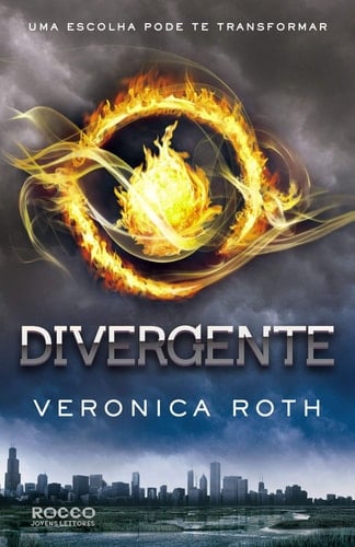 Divergente - Veronica Roth • 2012