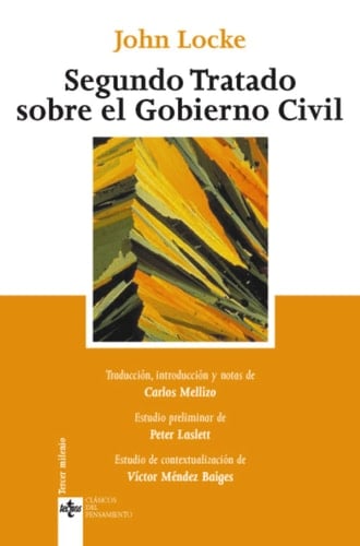 Segundo Tratado sobre el Gobierno Civil - John Locke • 2010