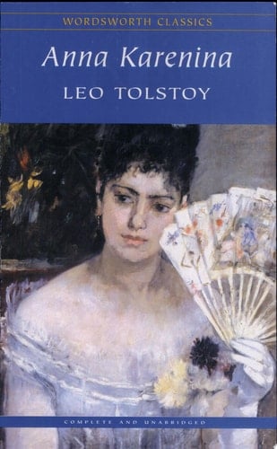 Anna Karenina (Wordsworth Classics) - Leo Tolstoy • 1997