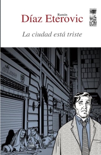 La ciudad está triste - Ramon Diaz Eterovic • 2013