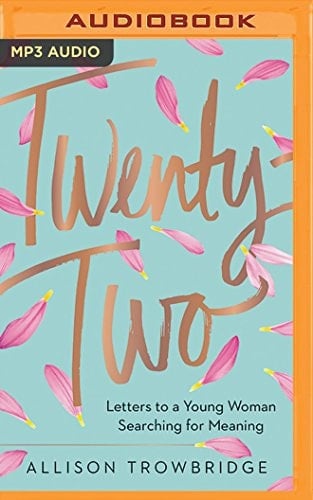 Twenty-Two - Allison Trowbridge • 2017