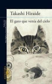El gato que venía del cielo - Hiraide Takashi • 2014