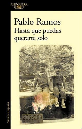 Hasta que puedas quererte solo (Spanish Edition) - Pablo Ramos • 2016