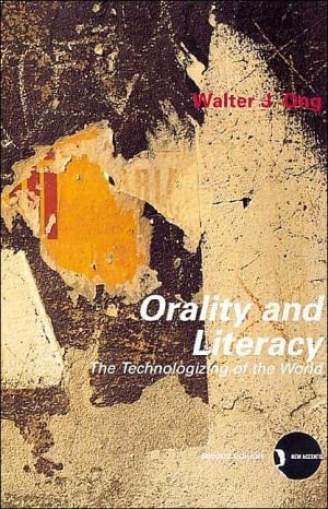 Orality and Literacy (New Accents) - Walter J. Ong • 2002
