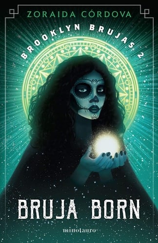 Brooklyn Brujas nº 02/03 Bruja Born - Zoraida Cordova • 2021