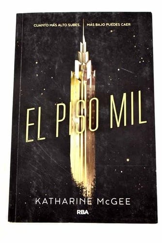 El piso mil - Katharine McGee • 2016