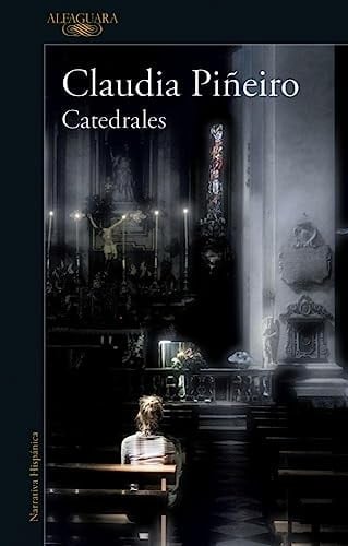 Catedrales - Claudia Piñeiro •