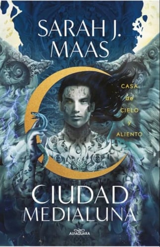 Casa de cielo y aliento (Ciudad Medialuna 2) - Sarah J. Maas • 2022