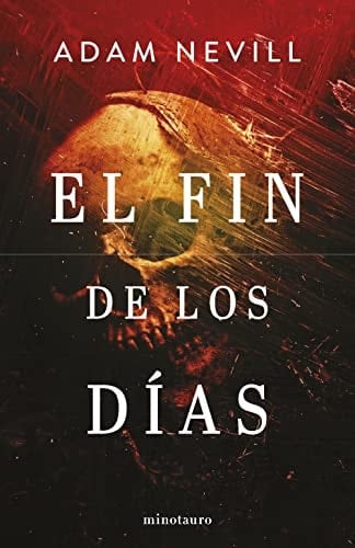 El fin de los días (NE) - Adam Nevill • 2023