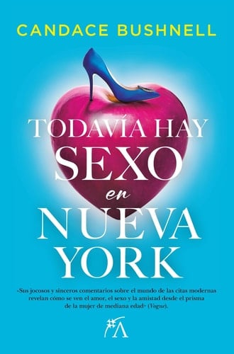 Todavía hay sexo en Nueva York (Spanish Edition) - Candace Bushnell • 2023