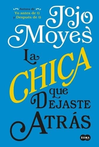 Chica Que Dejaste Atras, La - Moyes • 2013
