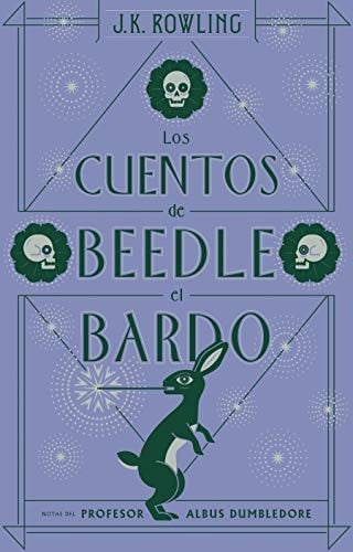 Los cuentos de Beedle el bardo / The Tales of Beedle the Bard (HARRY POTTER) (Spanish Edition) - J.K. Rowling • 2017