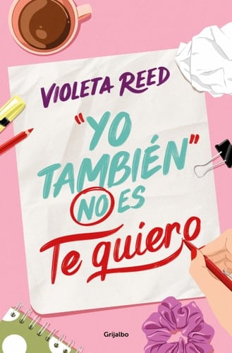 "Yo también" no es te quiero - Violeta Reed