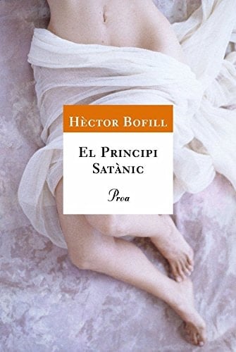 El Principi Satànic - Hèctor Bofill • 2007