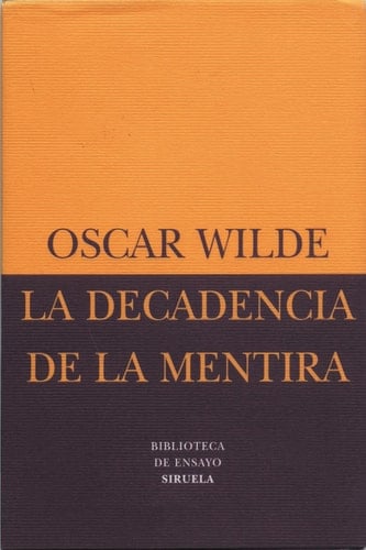 La decadencia de la mentira - Oscar Wilde • 2012