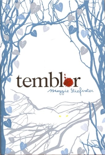 Temblor #1 - Maggie Stiefvater • 2010