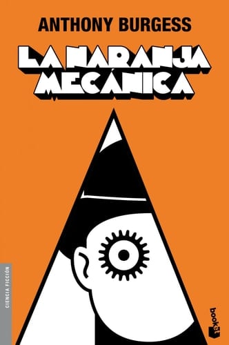 La naranja mecanica 💘 - Anthony Burgess • 2018
