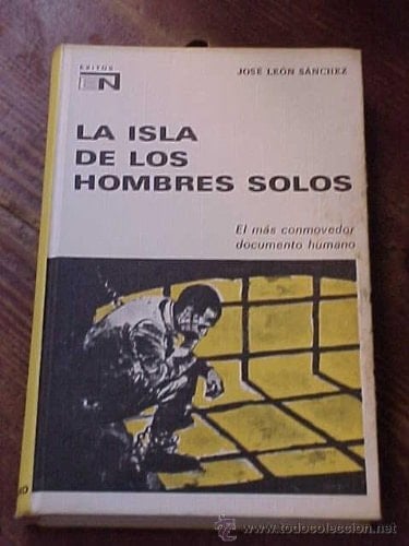 La isla de los hombres solos - JOSE LEON SANCHEZ • 1984