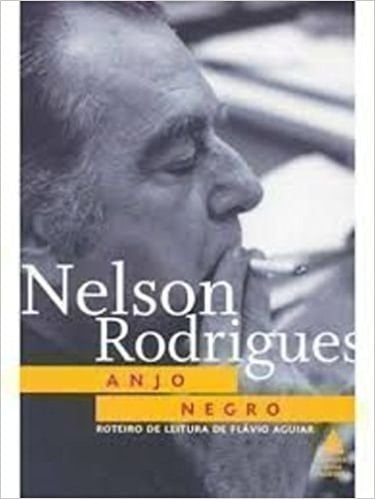 Anjo Negro - Nelson Rodrigues