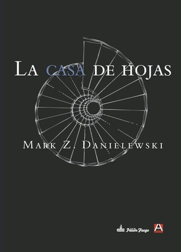 La casa de hojas - Mark Z. Danielewski