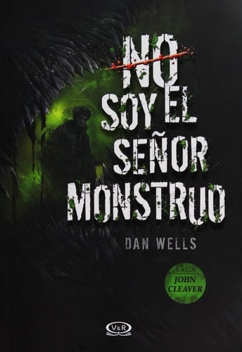 No soy el señor monstruo (John Cleaver)  - Dan Wells • 2016